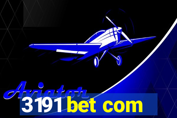 3191 bet com